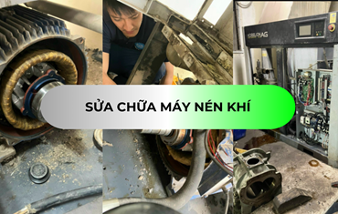 SỬA CHỮA MÁY NÉN KHÍ